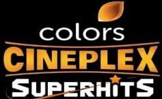 COLORS CINEPLEX SUPERHIT SCHEDULE