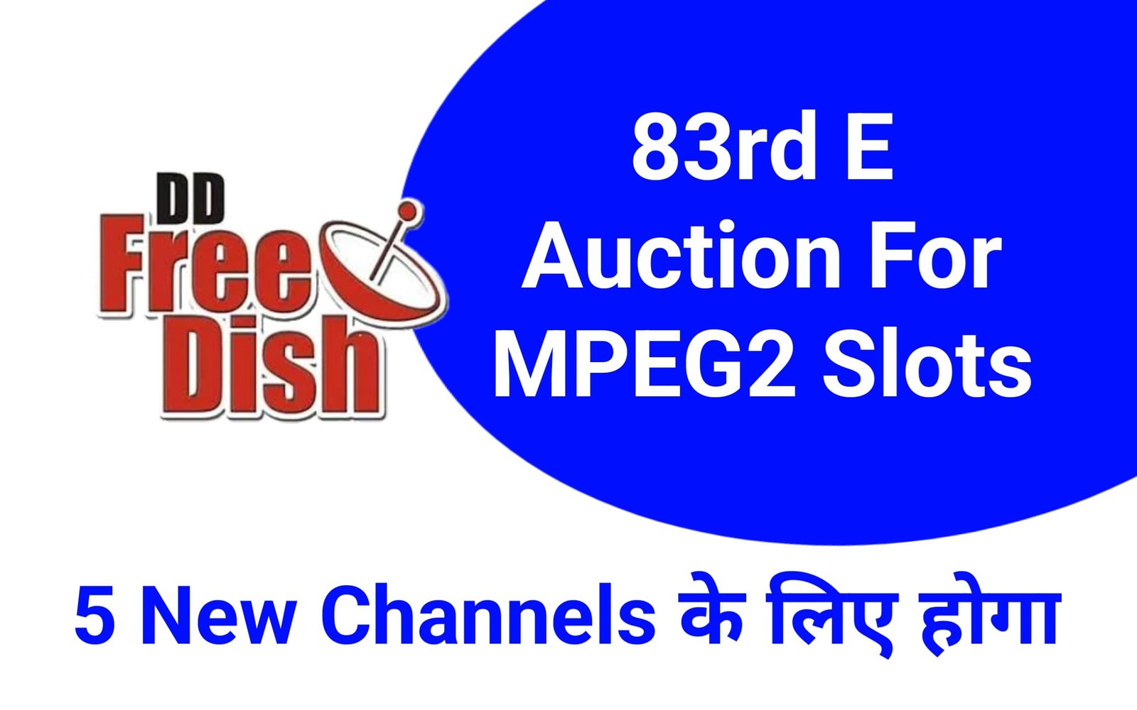 Mpeg2 83 E Auction For DD Free Dish Pro Rata Based