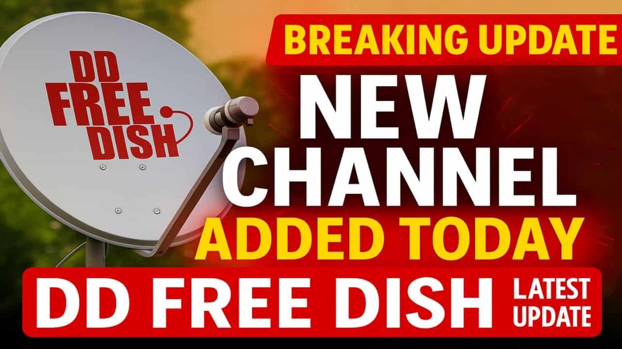 DD Free Dish Today New Channel Add